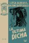 [La novela del sábado 58] • La última dicha